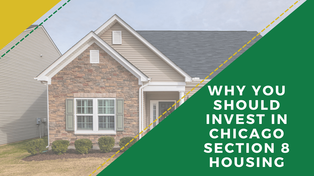 Why You Should Invest in Chicago Section 8 Housing