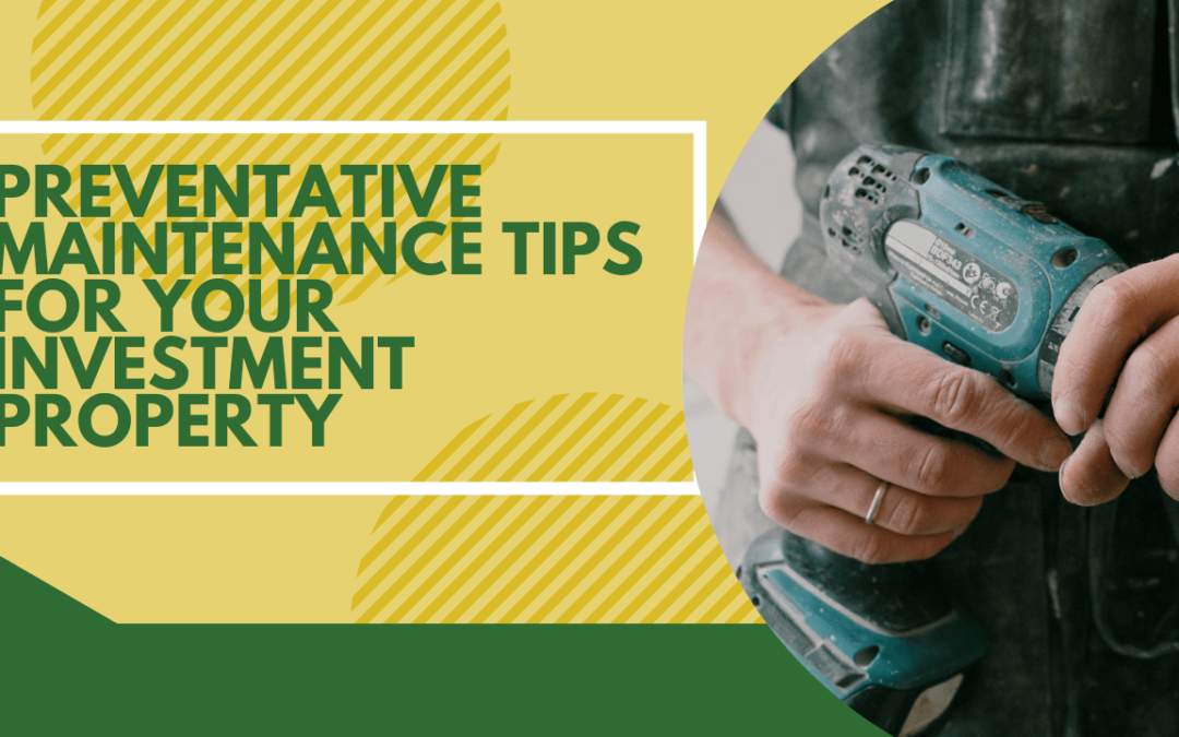 Preventative Maintenance Tips for your Chicago Investment Property